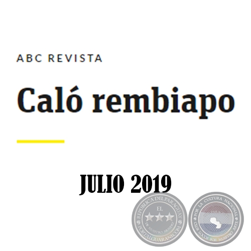 Caló Rembiapo - ABC Revista - Julio 2019  .